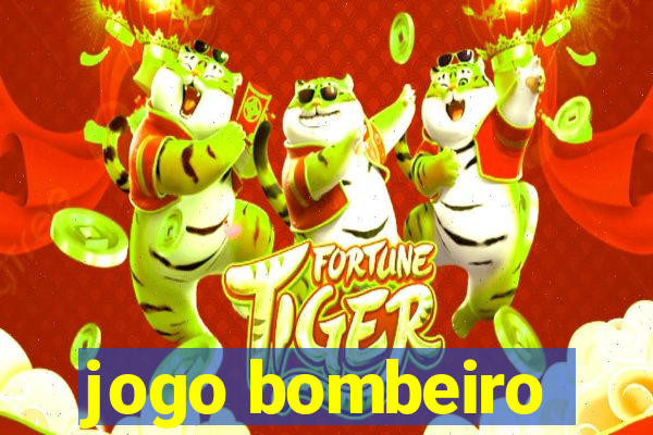 jogo bombeiro